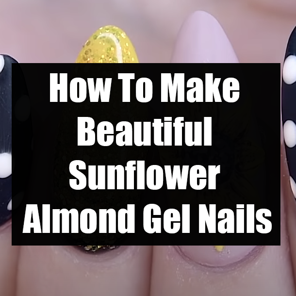 How To Make Beautiful Sunflower Almond Gel Nails