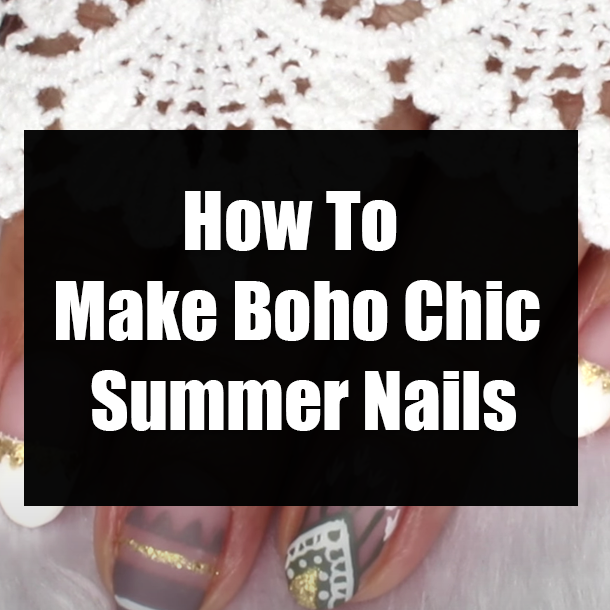 How To Make Boho Chic Summer Nails