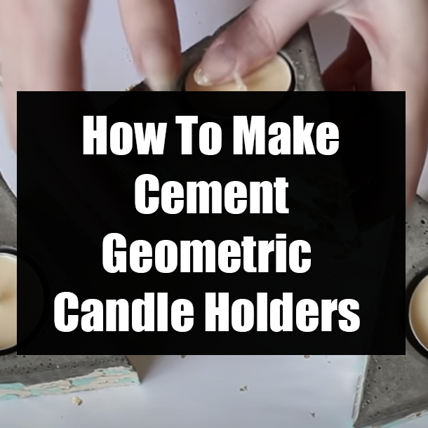 How To Make Cement Geometric Candle Holders