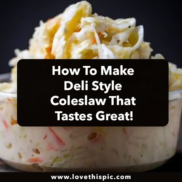 How To Make Deli Style Coleslaw That Tastes Great!