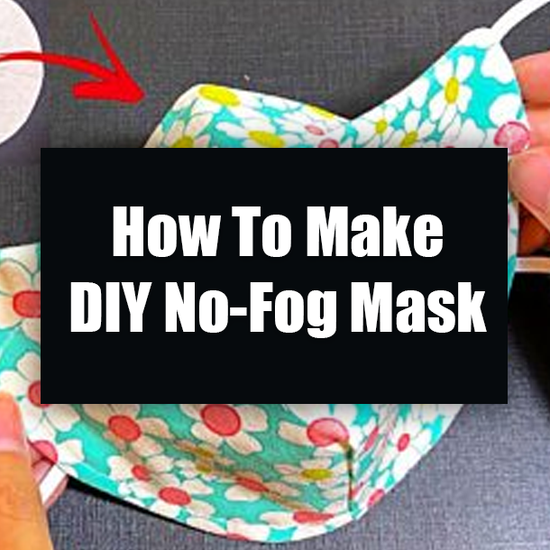 How To Make DIY No-Fog Mask