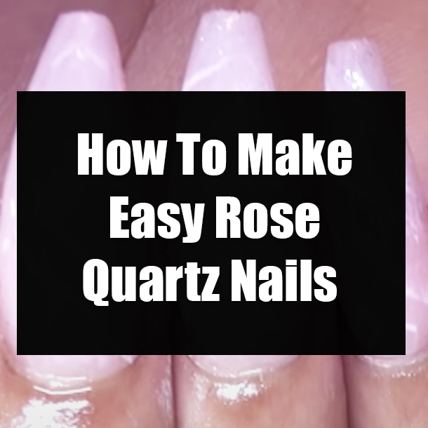 How To Make Easy Rose Quartz Nails