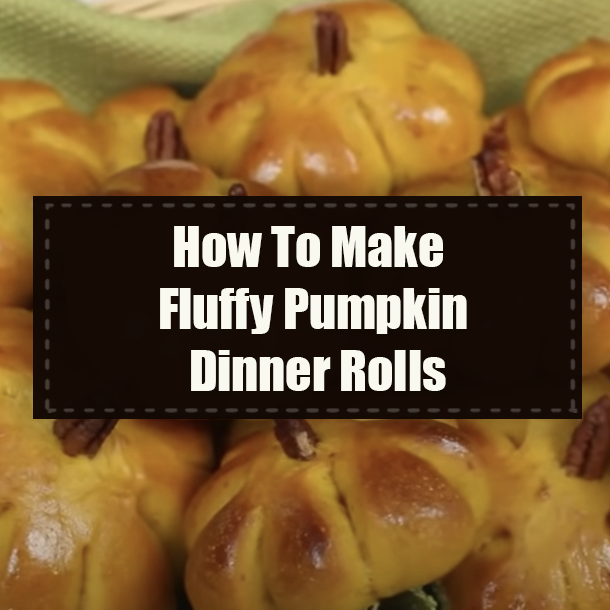 How To Make Fluffy Pumpkin Dinner Rolls