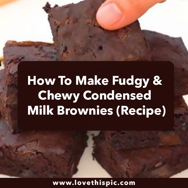 How To Make Fudgy & Chewy Condensed Milk Brownies (Recipe)