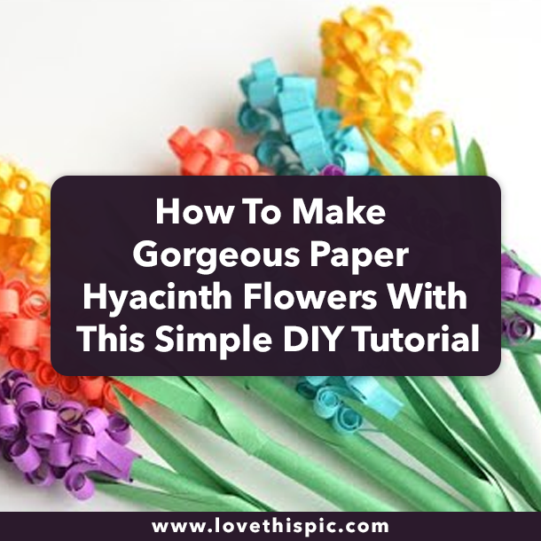How To Make Gorgeous Paper Hyacinth Flowers With This Simple DIY Tutorial