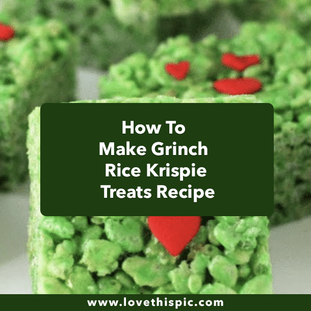 How To Make Grinch Rice Krispie Treats Recipe