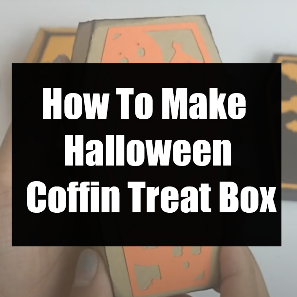How To Make Halloween Coffin Treat Box