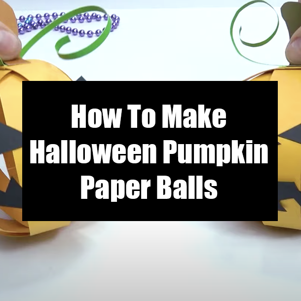 How To Make Halloween Pumpkin Paper Balls