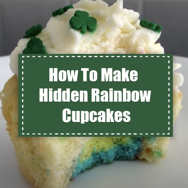 How To Make Hidden Rainbow Cupcakes
