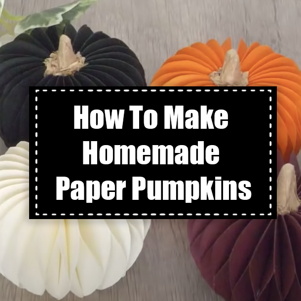 How To Make Homemade Paper Pumpkins