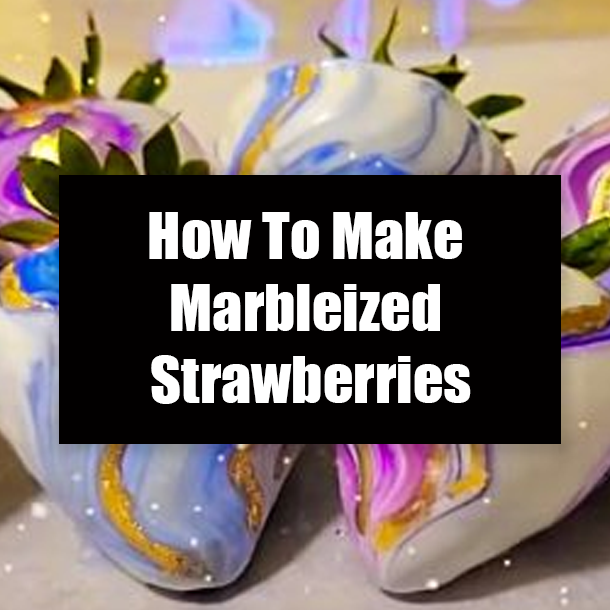 How To Make Marbleized Strawberries