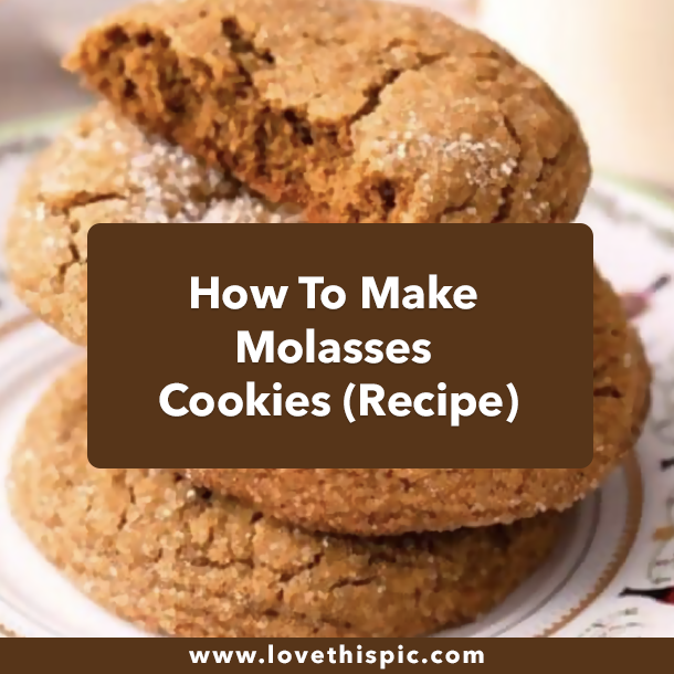 How To Make Molasses Cookies (Recipe)