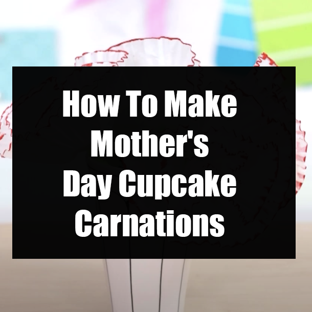 How To Make Mother's Day Cupcake Carnations