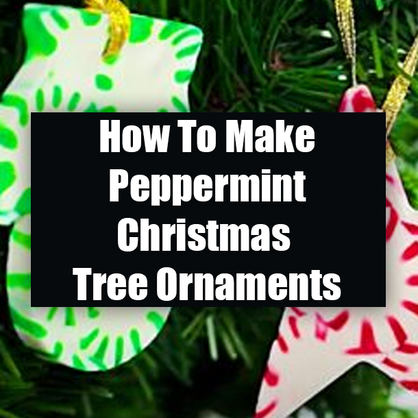How To Make Peppermint Christmas Tree Ornaments