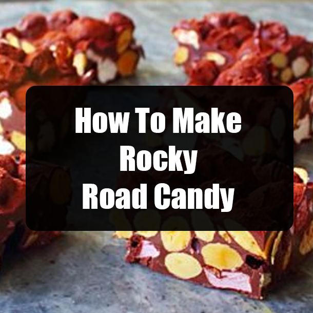 How To Make Rocky Road Candy