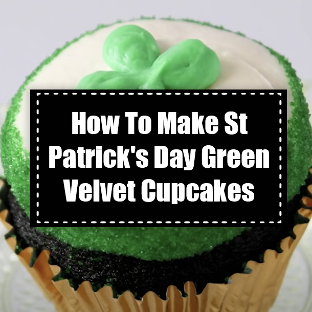 How To Make St Patrick's Day Green Velvet Cupcakes