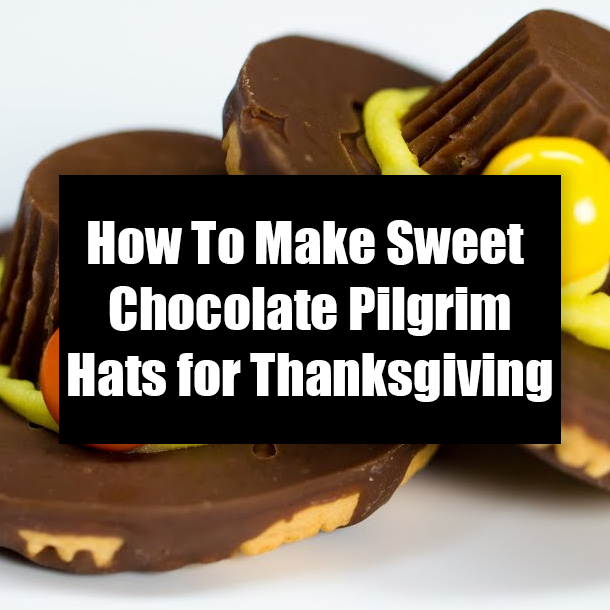 How To Make Sweet Chocolate Pilgrim Hats for Thanksgiving