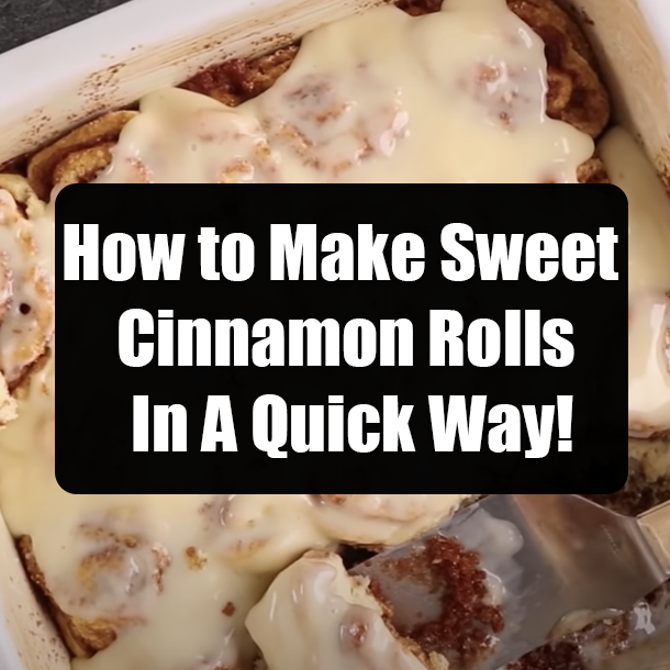 How to Make Sweet Cinnamon Rolls In A Quick Way!