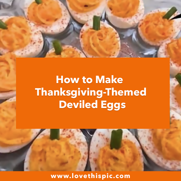 How to Make Thanksgiving-Themed Deviled Eggs