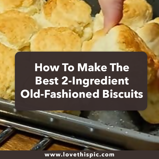 How To Make The Best 2-Ingredient Old-Fashioned Biscuits