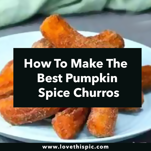 How To Make The Best Pumpkin Spice Churros