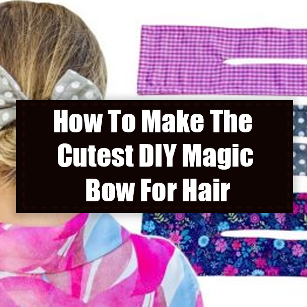 How To Make The Cutest DIY Magic Bow For Hair