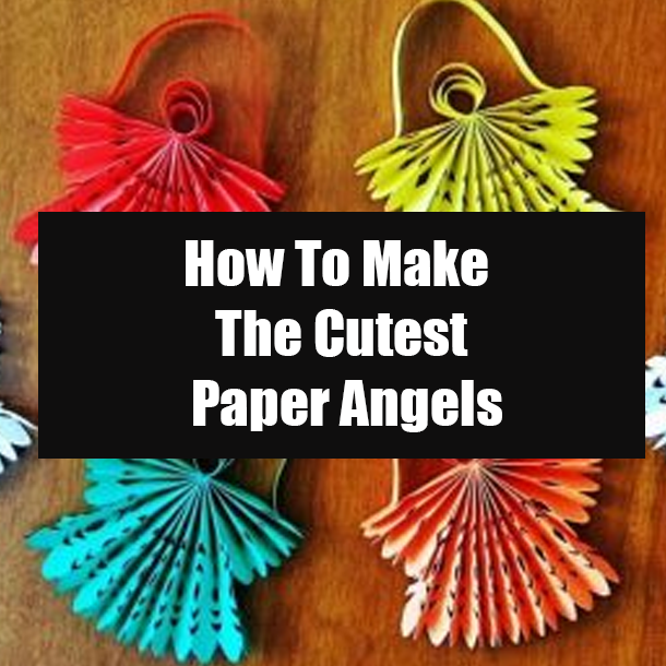 How To Make The Cutest Paper Angels