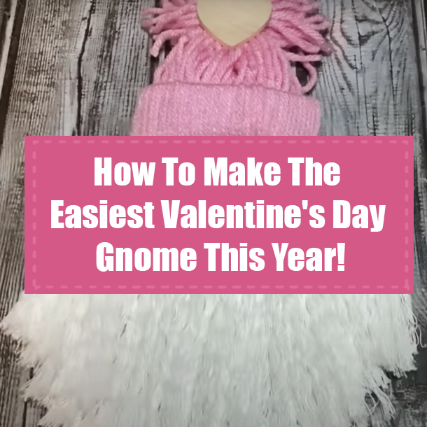 How To Make The Easiest Valentine's Day Gnome This Year!