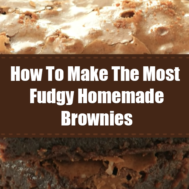 How To Make The Most Fudgy Homemade Brownies