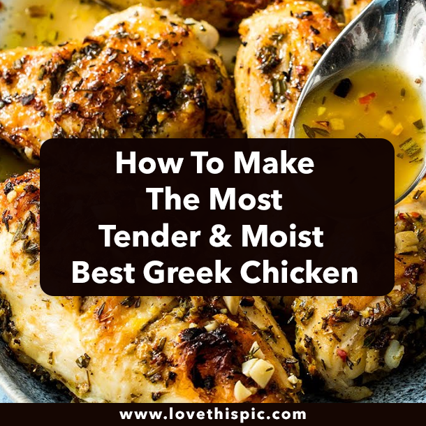 How To Make The Most Tender & Moist Best Greek Chicken