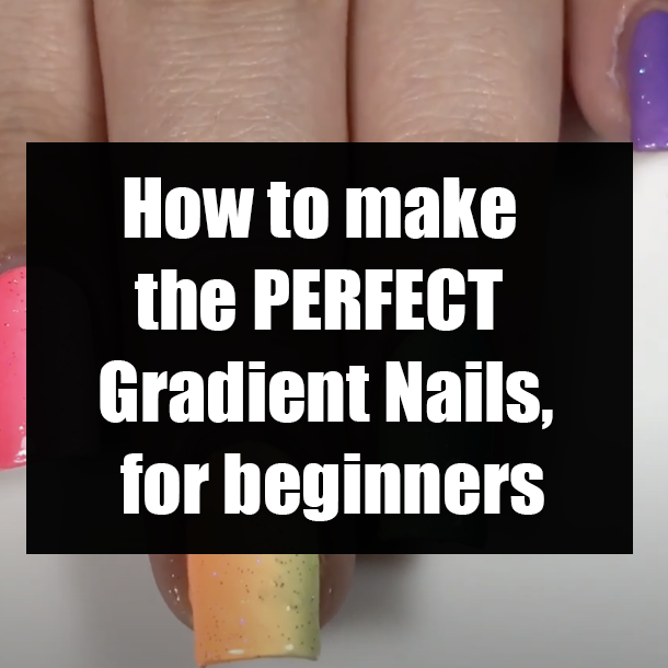 How to make the PERFECT Gradient Nails, for beginners