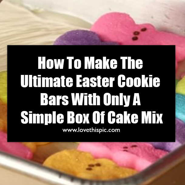 How To Make The Ultimate Easter Cookie Bars With Only A Simple Box Of Cake Mix