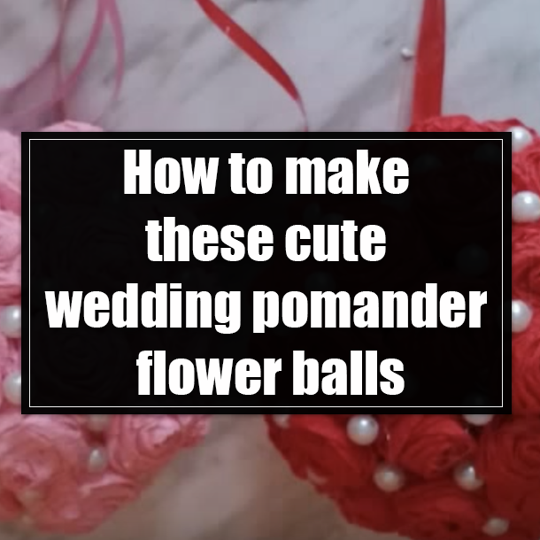 How to make these cute wedding pomander flower balls