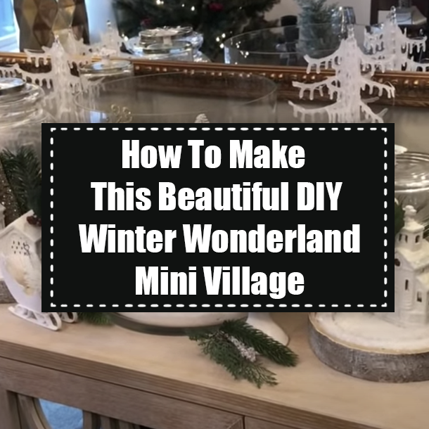 How To Make This Beautiful DIY Winter Wonderland Mini Village