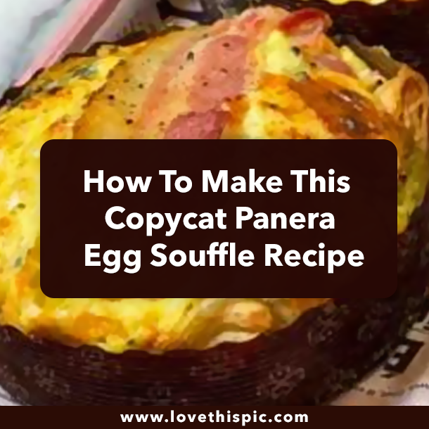 How To Make This Copycat Panera Egg Souffle Recipe