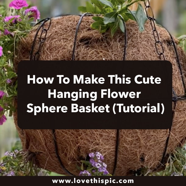 How To Make This Cute Hanging Flower Sphere Basket (Tutorial)