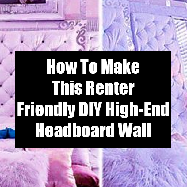 How To Make This Renter Friendly DIY High-End Headboard Wall