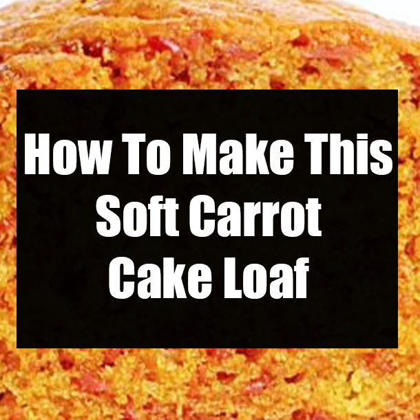 How To Make This Soft Carrot Cake Loaf