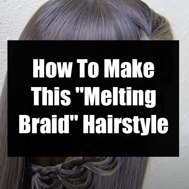 How To Make This "Melting Braid" Hairstyle