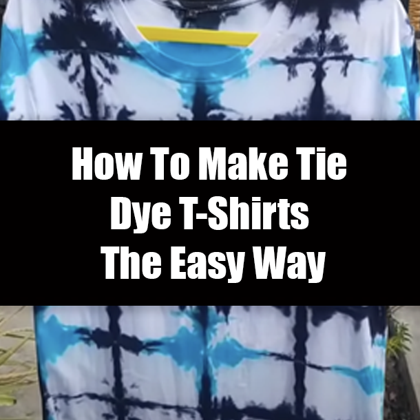 How To Make Tie Dye T-Shirts The Easy Way