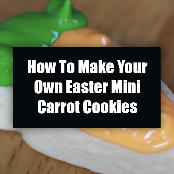 How To Make Your Own Easter Mini Carrot Cookies