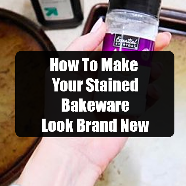 How To Make Your Stained Bakeware Look Brand New