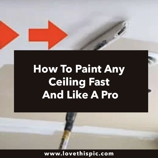 How To Paint Any Ceiling Fast And Like A Pro