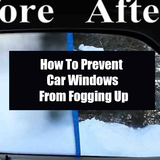 How To Prevent Car Windows From Fogging Up