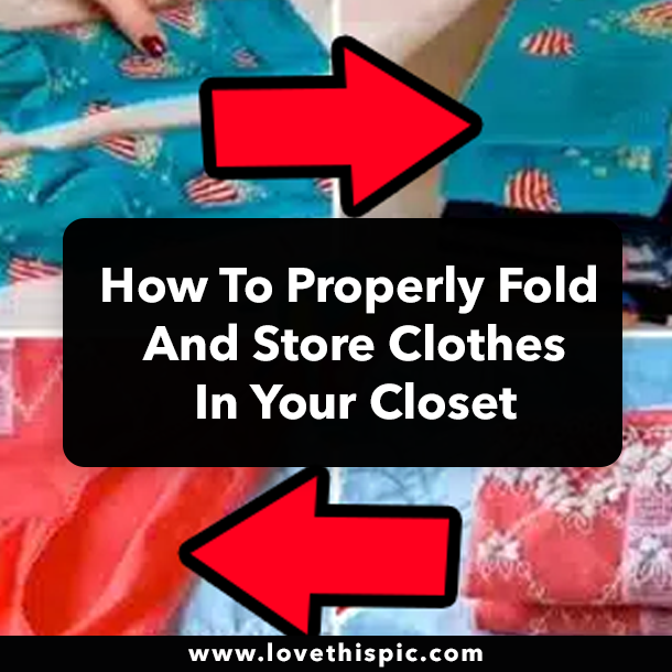 How To Properly Fold And Store Clothes In Your Closet