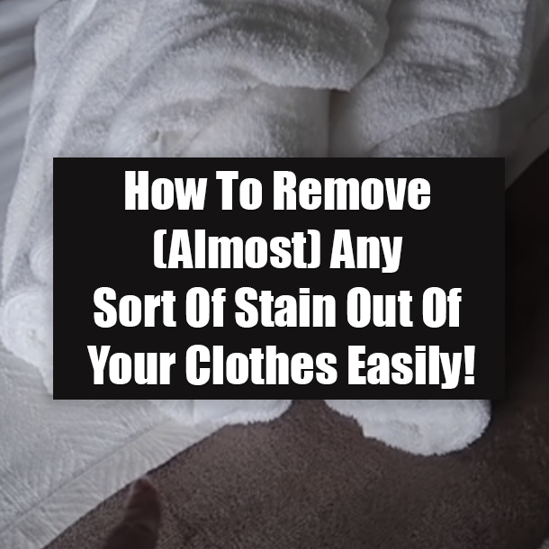 How To Remove (Almost) Any Sort Of Stain Out Of Your Clothes Easily!