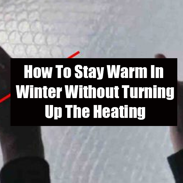 How To Stay Warm In Winter Without Turning Up The Heating