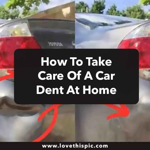 How To Take Care Of A Car Dent At Home