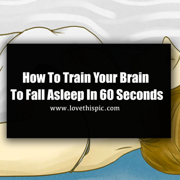 How To Train Your Brain To Fall Asleep In 60 Seconds