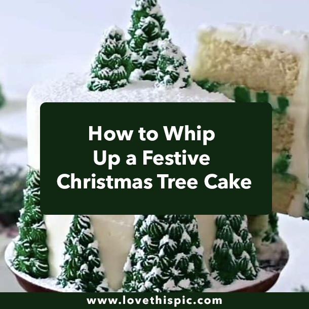 How to Whip Up a Festive Christmas Tree Cake